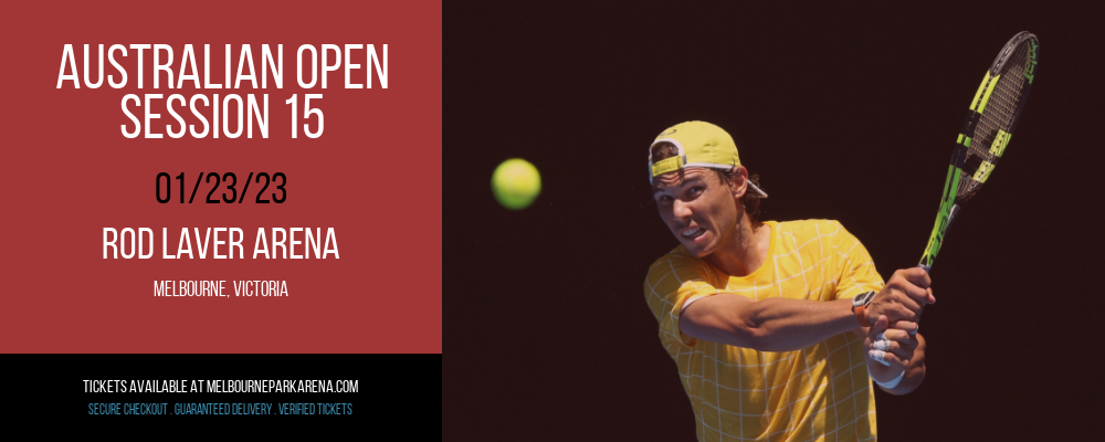 Australian Open - Session 15 [CANCELLED] at Rod Laver Arena